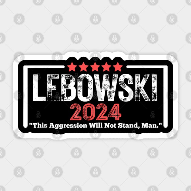 Lebowski Sobchak 2024 For President Sticker by Palette Harbor